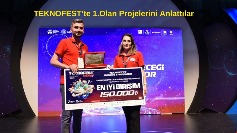 TEKNOFEST’te 1. Olan Projelerini Anlattılar