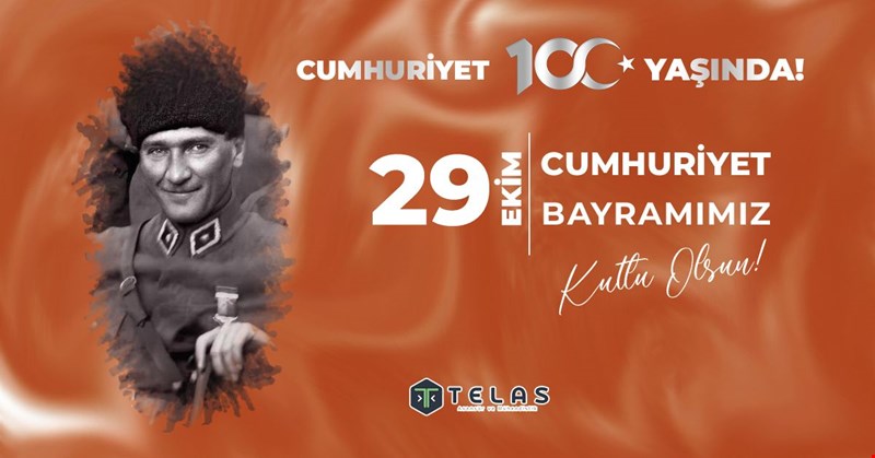 TELAS ASANSÖR VE MÜHENDİSLİK CUMHURİYET BAYRAMIMIZI KUTLUYOR