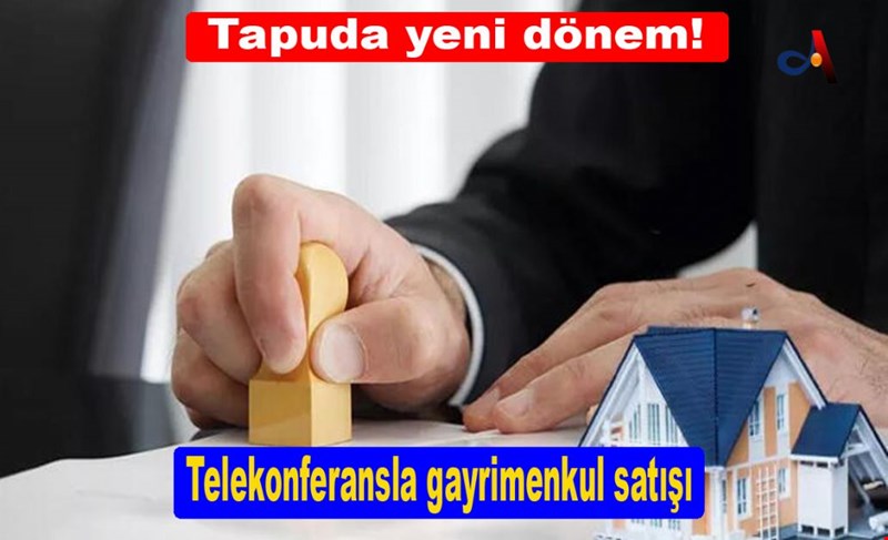 Telekonferansla gayrimenkul satışı