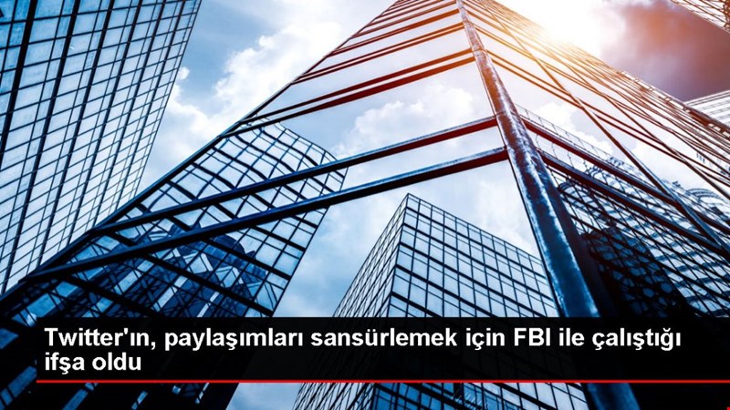 Twitter ile FBI İşbirlikçiliği İfşa oldu