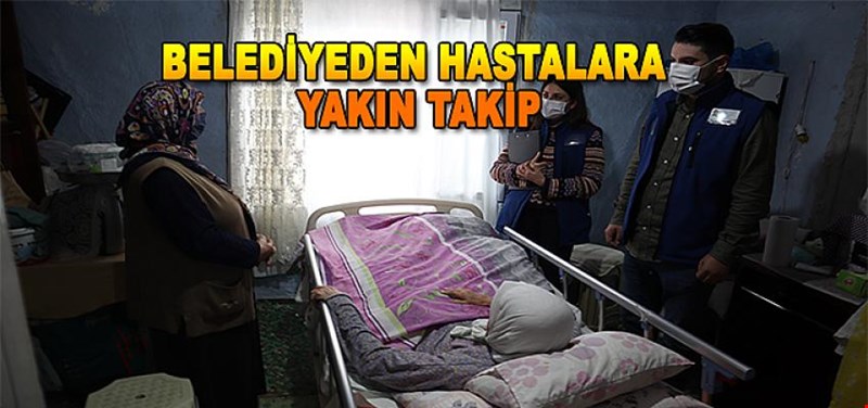 EVDE BAKIM HİZMETİ AKSAMIYOR
