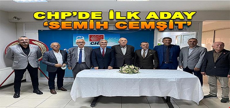 CHP'DE İLK ADAY