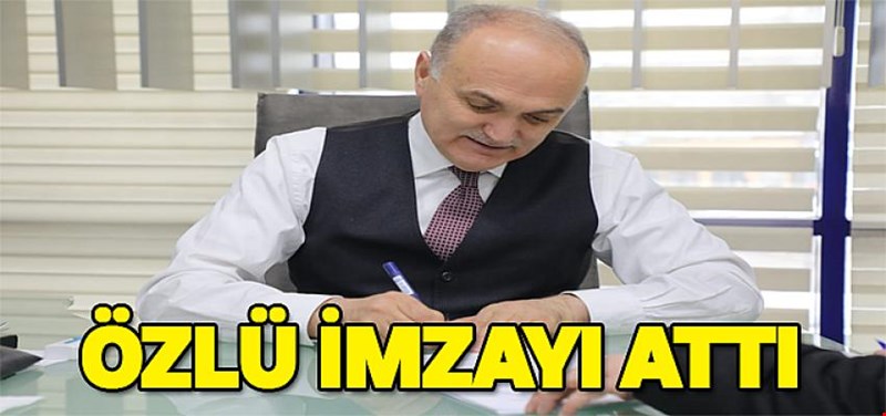 ÖZLÜ DÜZCE İÇİN İMZAYI ATTI