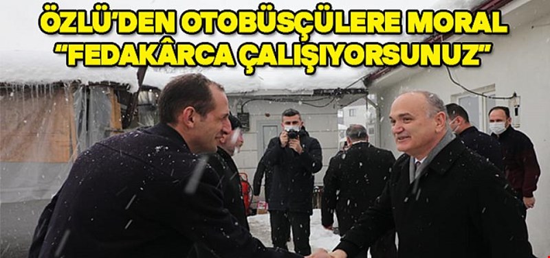 BAŞKAN ÖZLÜ ŞOFÖRLERE MORAL OLDU