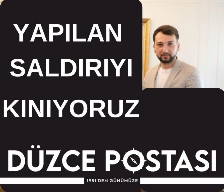 YAPILAN SALDIRIYI KINIYORUZ.