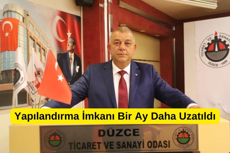 Yapılandırma İmkanı Bir Ay Daha Uzatıldı
