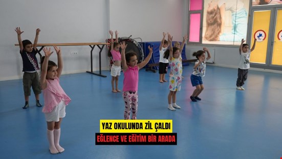 YAZ OKULUNDA ZİL ÇALDI