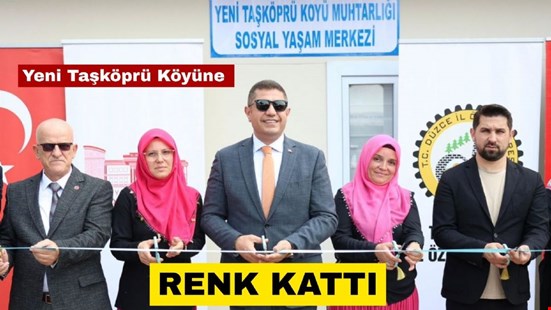 Yeni Taşköprü Köyü'nde SOSYAL YAŞAM MERKEZİ
