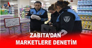 ZABITA’DAN MARKETLERE DENETİM