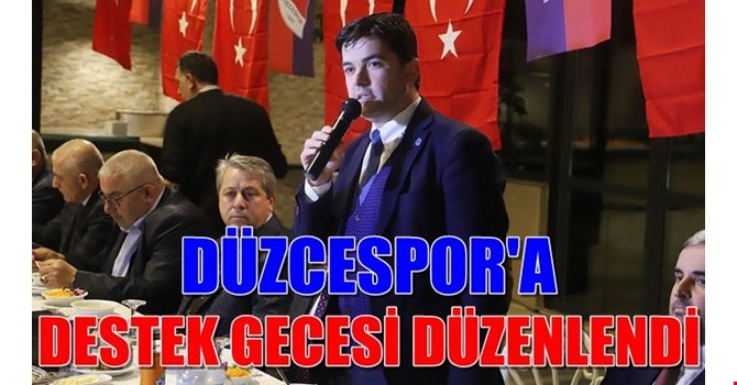 DÜZCESPORA DESTEK GECESİ DÜZENLENDİ