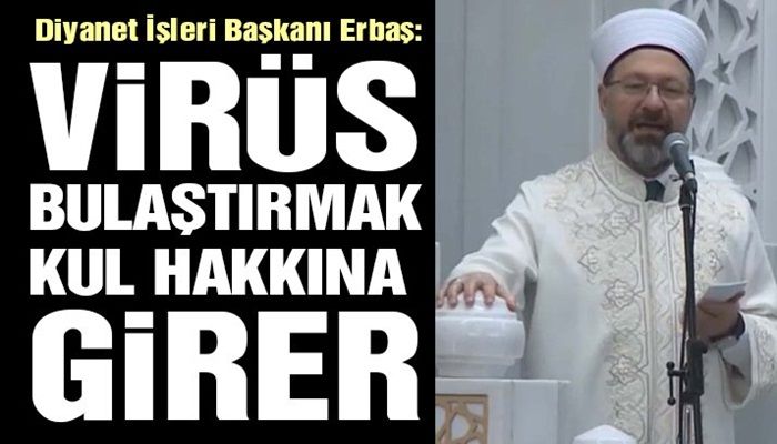 DİYANET İŞLERİ BAŞKANI ERBAŞTAN KORONAVİRÜS AÇIKLAMASI
