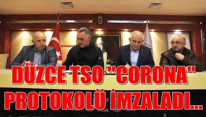 TSO CORONA PROTOKOLÜ İMZALADI