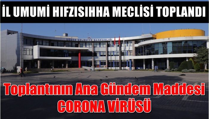 TOPLANTININ ANA GÜNDEM MADDESİ CORONA