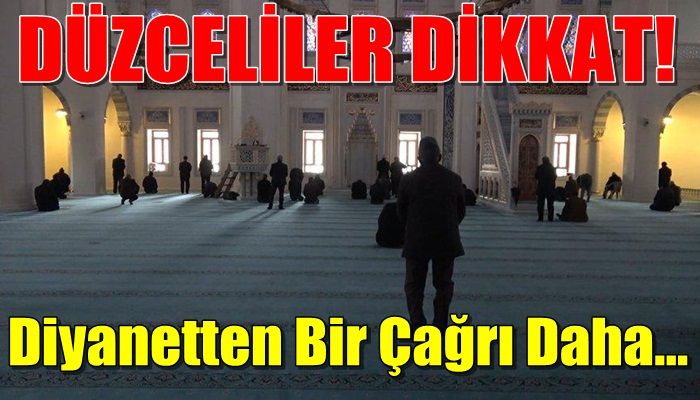 DİYANETTEN BİR ÇAĞRI DAHA